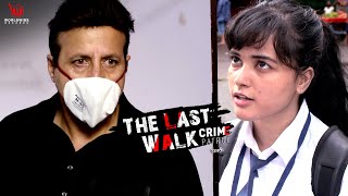 द लास्ट वोल्क| The Last Walk | Crime Patrol Satark | Full Episode #क्राइमपेट्रोल | Ep 188