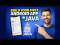 How to Build Your First Android App in Java | (Step-by-Step Beginner Tutorial 2026)
