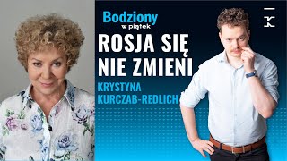 Dlaczego Rosja się nie zmieni | Krystyna Kurczab-Redlich