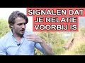 Wanneer Is Mijn Relatie Echt Voorbij?  3 Signalen Dat Het GEEN Zin Meer Heeft