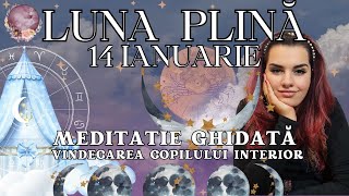 🔮 LUNA PLINĂ 🌕 MEDITAȚIE GHIDATĂ PENTRU VINDECAREA COPILULUI INTERIOR ✨