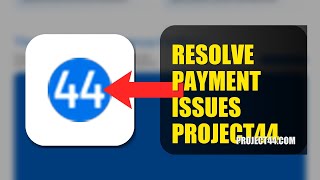 How To Resolve Payment Issues On Project44 2026 (FAST METHOD)