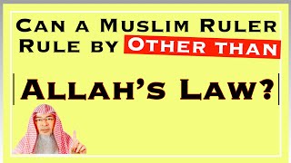 Can a Muslim Ruler rule by other than Allah's Law skipping hadd punishments? | Assim Al Hakeem