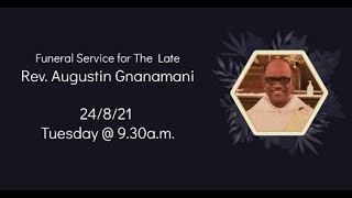 Funeral Service for The Late Rev. Augustin Gnanamani