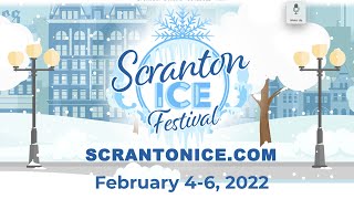 Scranton Ice Festival Feb 4 - 6 2022