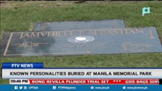 Known personalities buried at Manila Memorial Park