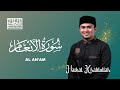 JUARA TILAWAH NASIONAL | Murottal Surat Al - An'am | Haikal Khalilullah