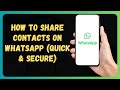 How to Share Contacts on WhatsApp (Quick & Secure)