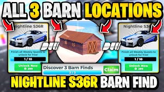 ALL 3 BARN / PARTS LOCATIONS IN DRIVE WORLD FOR NIGHTLINE S36R WEEKLY QUEST! DRIVE WORLD BARN FIND