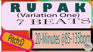 രൂപക് വേരിയേഷൻ ഒന്ന്; 85-135 ബിപിഎമ്മിൽ 20-എം ലൂപ്പ്.