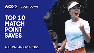 Top 10 Match Point Saves | Australian Open 2022
