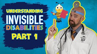 Understanding Invisible Disabilities - PART 1