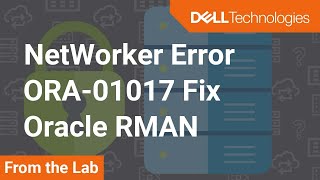 NetWorker Oracle Backups fail – Fix error ORA-01017: invalid username/password; logon denied