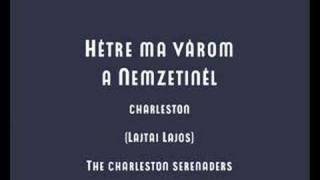 hétre ma várom a nemzetinél - charleston