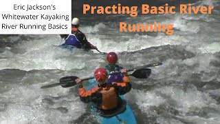 Eric Jackson's River Running Basics:  Taking your paddling to the next level