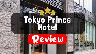 Tokyo Prince Hotel Review - Is This Hotel Worth It?