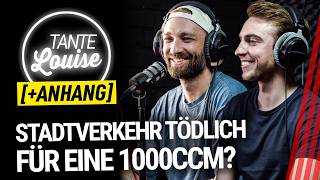 Ist Stadtverkehr tödlich für eine 1000er? // TANTE LOUISE #70