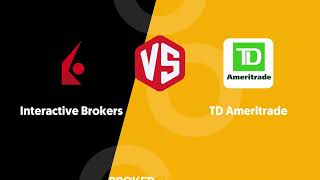 Interactive Brokers vs TD Ameritrade - Which one suits your investing needs better?