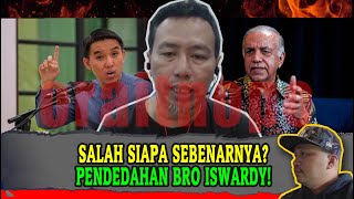 [GEMPAK]  SALAH SIAPA SEBENARNYA? PENDEDAHAN DARI BRO ISWARDY!