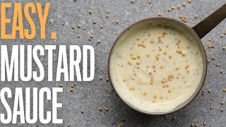 The true side of French home cooking: Mustard sauce
