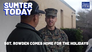 Sumter Today: Sgt. Rowden Returns Home for the Holidays