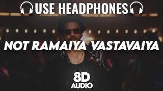 Jawan: Not Ramaiya Vastavaiya : 8D AUDIO🎧 | Shah Rukh Khan | Anirudh| Vishal D, Shilpa R | (Lyrics)