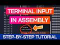 How to Read from the Terminal | Assembly Beginner Tutorial | x86-64 Programming | Assembly Course