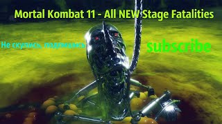 Mortal Kombat 11 -  All NEW Stage Fatalities