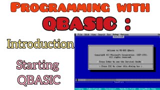 QBasic || Programming with QBASIC || QBASIC Introduction || Starting QBASIC || What is QBASIC ?