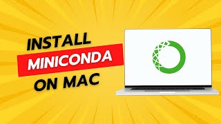 Install Miniconda on MacOS - How To Install Anaconda on macOS