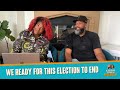 Ready For The Election to Be Over | ITGTCAA Podcast | That Chick Angel TV