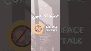 content ideas without showing your face & talking | youtube / tiktok / instagram reels