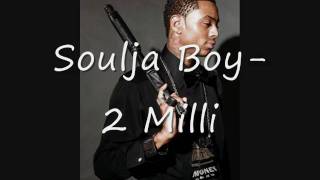 Soulja Boy- 2Milli Official