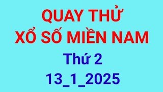 Quay thử xổ số miền nam thứ 2 ngày 13/1_2025.xs Thành phố Hồ Chí Minh, Đồng Tháp, Cà Mau