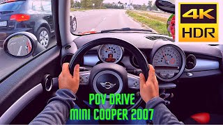 Driving Mini Cooper 2007 153.000KM (4K POV  Drive )