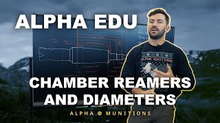 Anatomy of a Chamber Reamer - What you need to know.