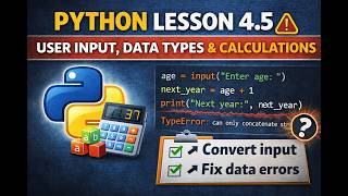 Python Tutorial for Beginners Input & Data Type Error— FULL LESSON