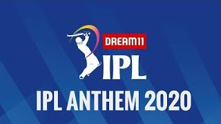 Dream 11 IPL 2020 Anthem Song || Official Music Video Dream 11 IPL Dubai 2020 || Dream 11 IPL