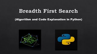 Breadth First Search (BFS) Algorithm in Python | Dry Run & Code Explanation | AI Search Algorithms
