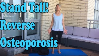 Yoga for Great Posture - Reverse Osteoporosis and Stand Tall