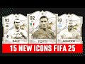 15 NEW ICONS wishlist | EA Sports FC 25 | FIFA 25