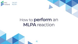 How to perform an MLPA reaction | by MRC Holland