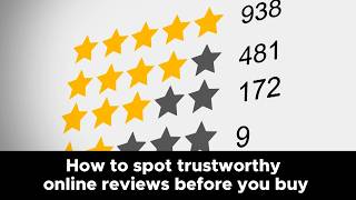 How to spot trustworthy online reviews before you buy