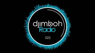 Deep House Mix: djimboh Radio 023 - Chilled n Build Vol. 2