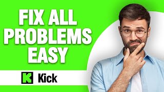 How To Fix Kick App All Problems ( Tutorial ) Easy