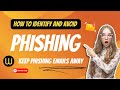 Avoiding Phishing Scams - How to identify and avoid phishing emails