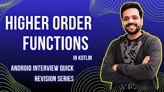 What Are HIGHER ORDER Functions in Kotlin? | Android Interview Quick Revision #backtocoding