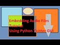 Python Tkinter GUI Tutorial - How to Embed An Audio File