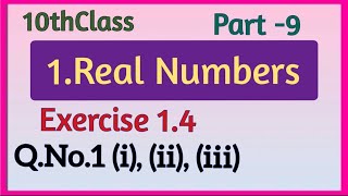 10thClass, Real Numbers, Exercise 1.4, Q.No.1 (i), (ii), (iii) @mathsworldmakessmartintelugu