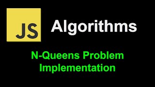 N Queens problem solution using back tracking | JavaScript Algorithms